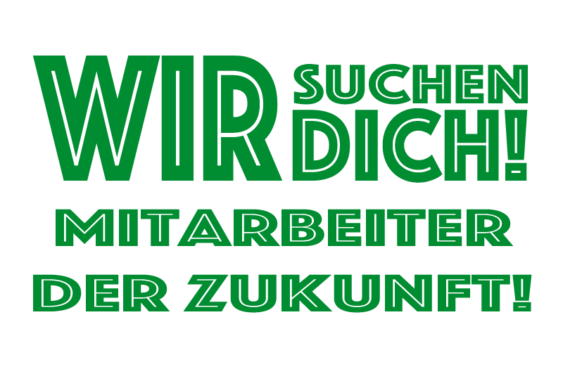 Wir suchen dich